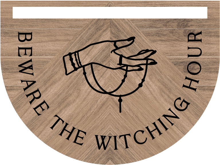 Beware The Witching Hour