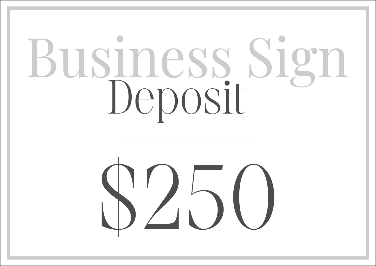 Business Sign Deposit