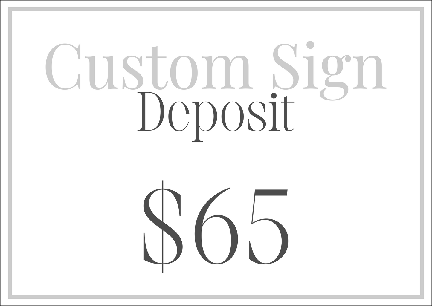 Custom Sign Deposit